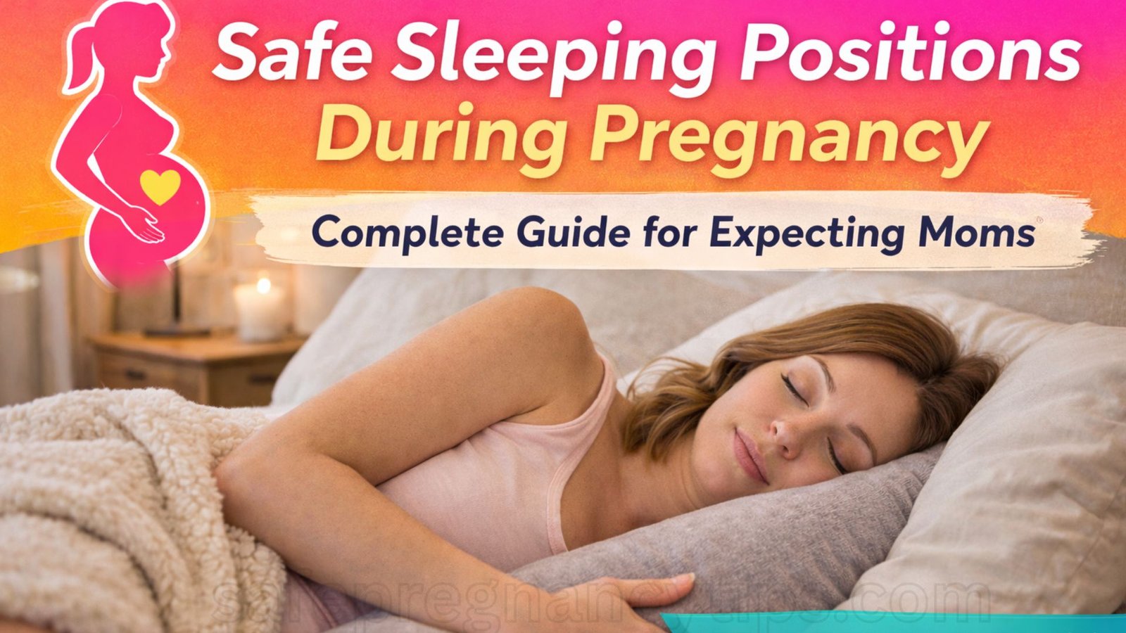 Safe Sleeping Positions During Pregnancy